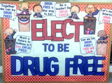 Elect to Be Drug Free Bulletin Board