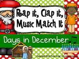 Rap It, Clap It, Music Match It: Days in December Edition