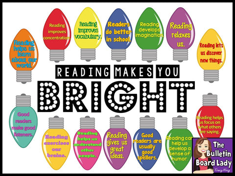 Reading Makes You Bright Bulletin Board