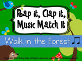 Rap It, Clap It, Music Match It: Walk in the Forest